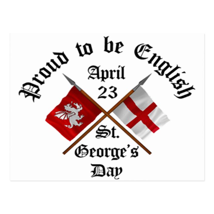 Proud-To-Be-English Saint Georges Day. Postcard | Zazzle.co.uk
