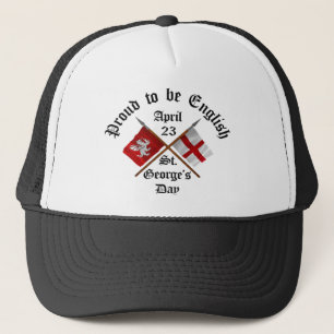 Proud-To-Be-English Saint Georges Day. Trucker Hat