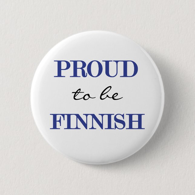 Proud To Be Finnish 6 Cm Round Badge (Front)