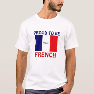 Proud to be French T-Shirt