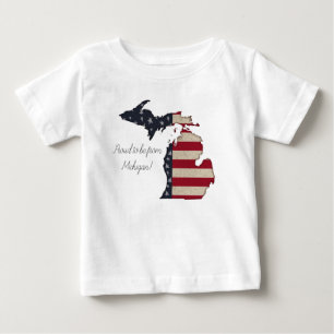 Proud To Be From Michigan   Patriotic Baby T-Shirt
