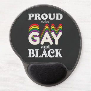 Proud To Be Gay And Black LGBT Pride Gel Mouse Mat
