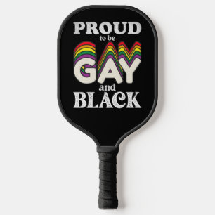 Proud To Be Gay And Black LGBT Pride Pickleball Paddle
