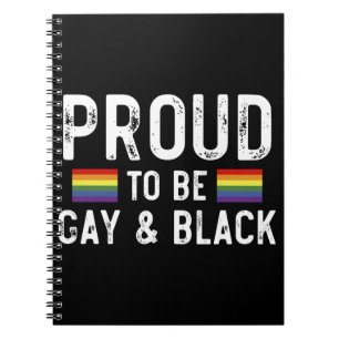 Proud To Be Gay And Black Pride Month 2025 Notebook