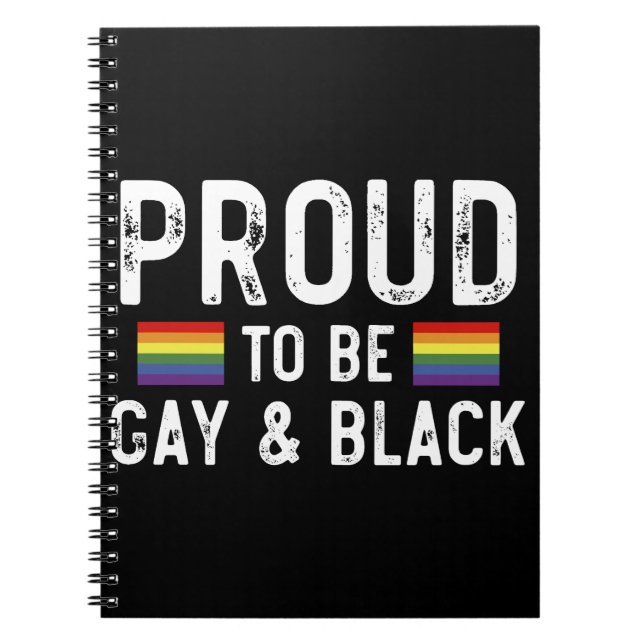 Proud To Be Gay And Black Pride Month 2025 Notebook (Front)
