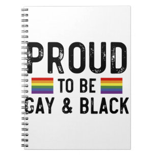 Proud To Be Gay And Black Pride Month 2025 Notebook