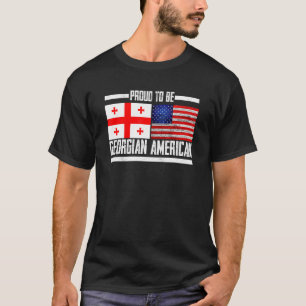 Proud To Be Georgian American Patriotic Georgia U T-Shirt