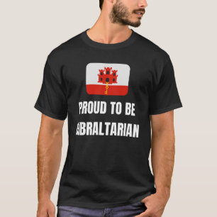 Proud to be Gibraltarian T-Shirt