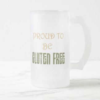 Proud to be gluten free frosty glass mug