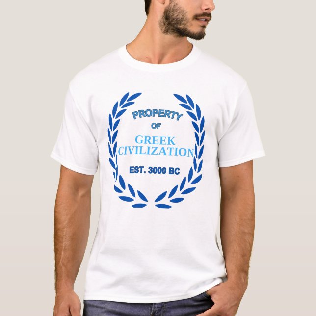 Proud to be Greek -Property of Greek Civilization T-Shirt (Front)