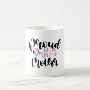 Proud To Be Her Mum LGBTQ Transgender Parent Trans Coffee Mug