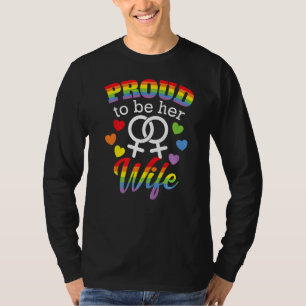 Proud To Be Her Wife Lgbtq Lesbian Married Couple T-Shirt