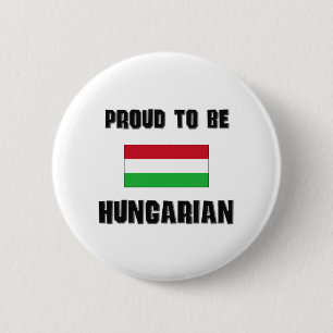 Proud To Be HUNGARIAN 6 Cm Round Badge