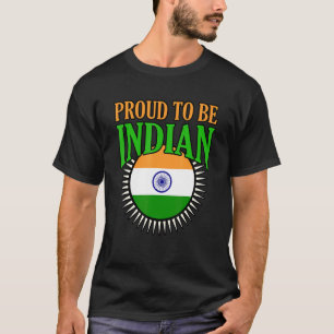 Proud To Be Indian T-Shirt