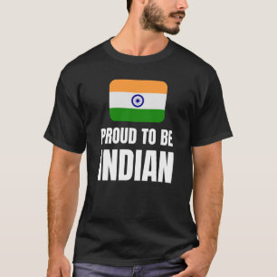 Proud to be Indian T-Shirt
