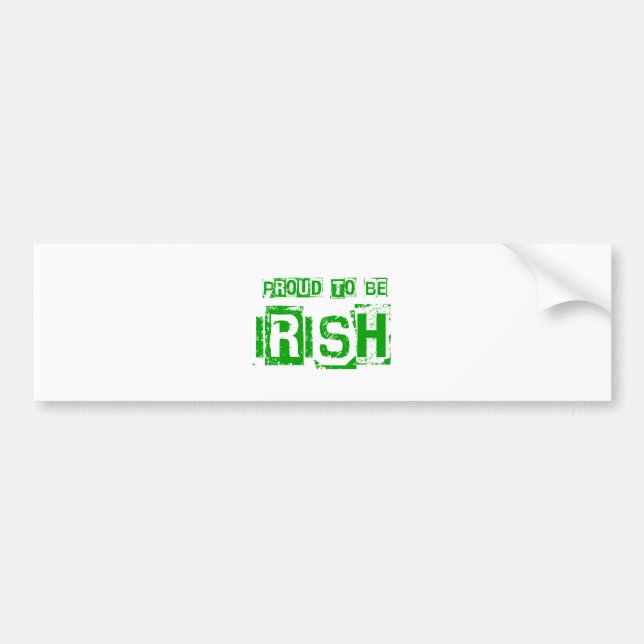 Proud to be Irish St. Patrick day gift Bumper Sticker (Front)