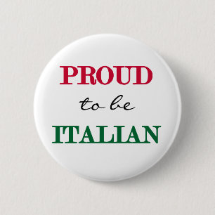 Proud To Be Italian 6 Cm Round Badge