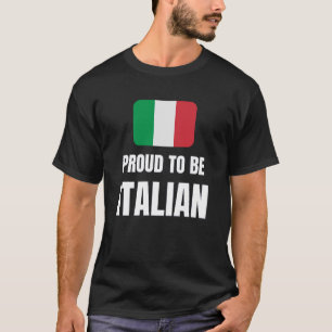Proud to be Italian T-Shirt
