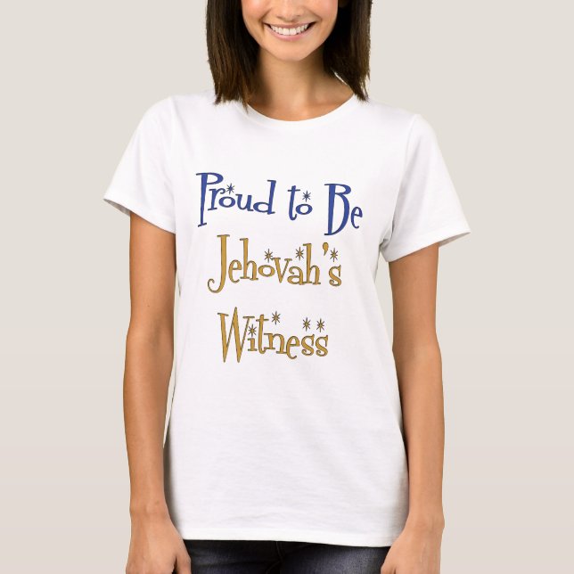 Proud to be Jehovah's Witness T-Shirt (Front)