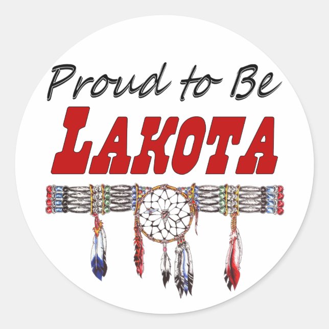 Proud To Be Lakota Decals or Stickers (Front)