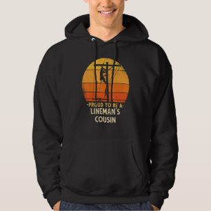 Proud To Be Lineman Cousin Electric Cable Electric Hoodie