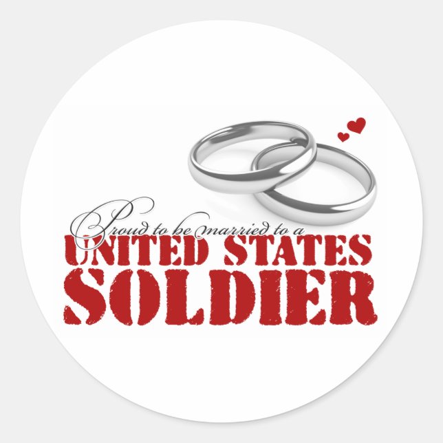 Proud to be Married to a Soldier Classic Round Sticker (Front)