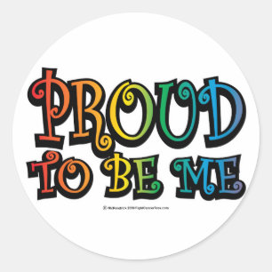 Proud To Be Me LGBT Classic Round Sticker