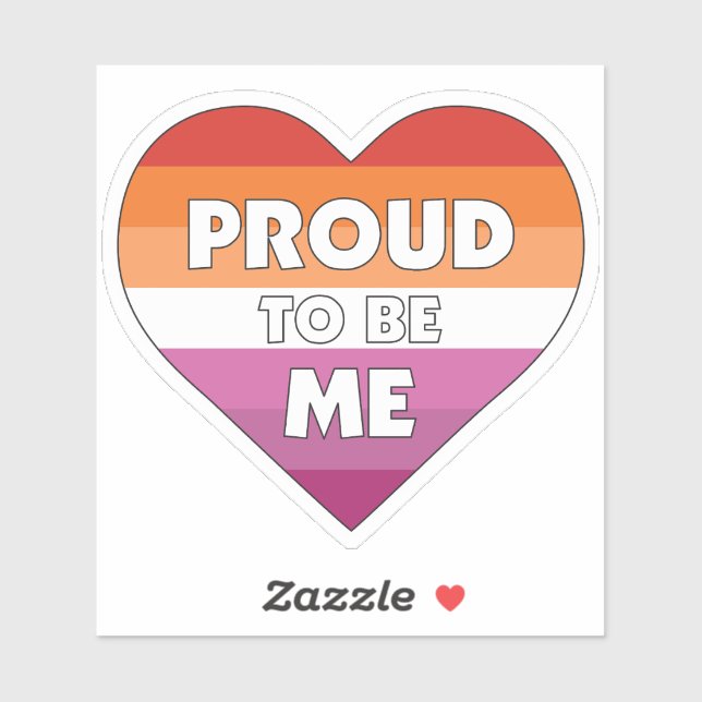 Proud to Be Me LGBTQ+ Lesbian Pride Flag Heart (Sheet)