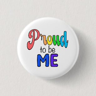 “Proud to be Me” Rainbow Text 3 Cm Round Badge