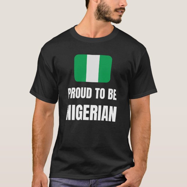 Proud to be Nigerian T-Shirt (Front)