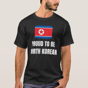 Proud to be North Korean T-Shirt