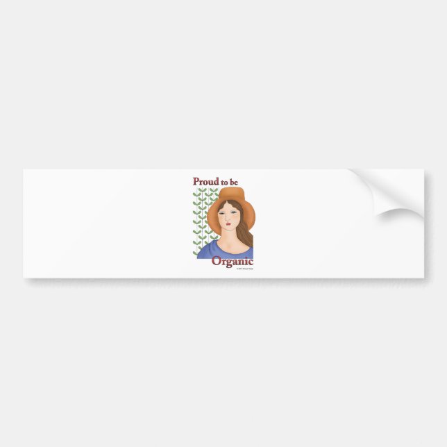 Proud to be Organic Bumper Sticker (Front)