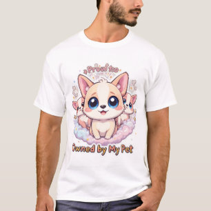 Proud to Be Owned by My Pet Cute Dog Lover T-Shirt