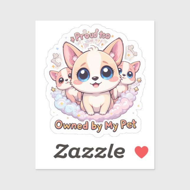 Proud to Be Owned by My Pet Vinyl Dog Sticker (Sheet)