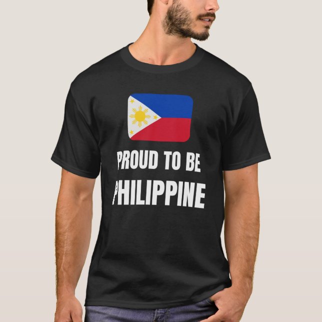 Proud to be Philippine T-Shirt (Front)