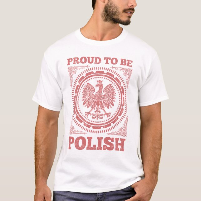 Proud To Be Polish T-Shirt (Front)