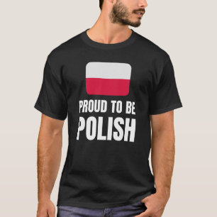 Proud to be Polish T-Shirt