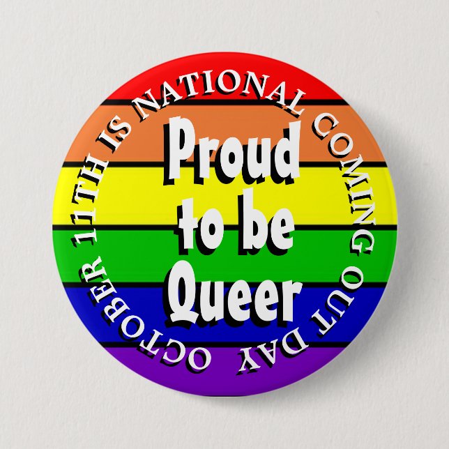 Proud to be Queer, National Coming Out Day 7.5 Cm Round Badge (Front)