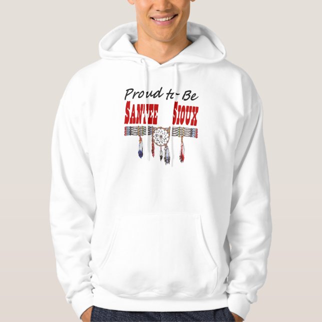 Proud To Be Santee Sioux Adult Hooded Sweatshirt (Front)