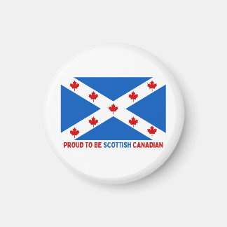 PROUD TO BE SCOTTISH CANADIAN! MAGNET