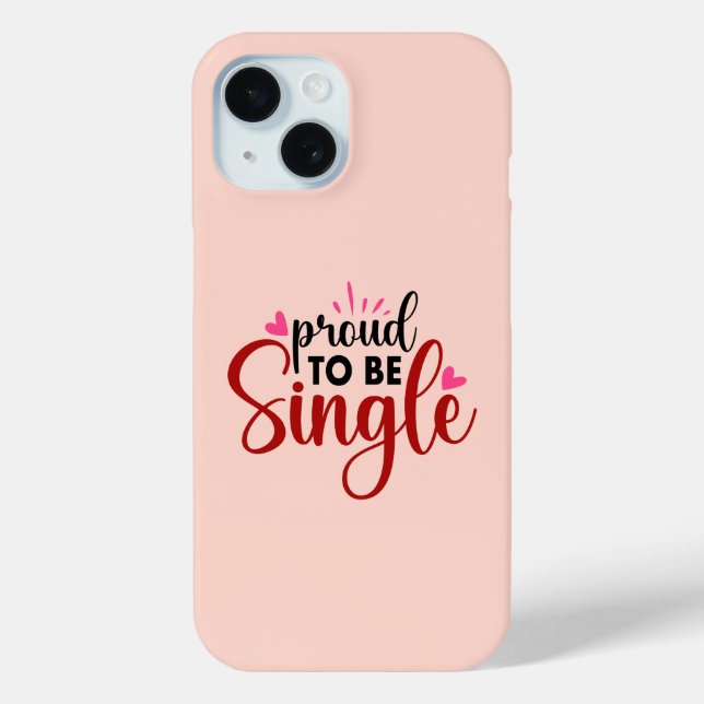 Proud To Be Single Typography Quote Sayings Womens Case-Mate iPhone Case (Back)