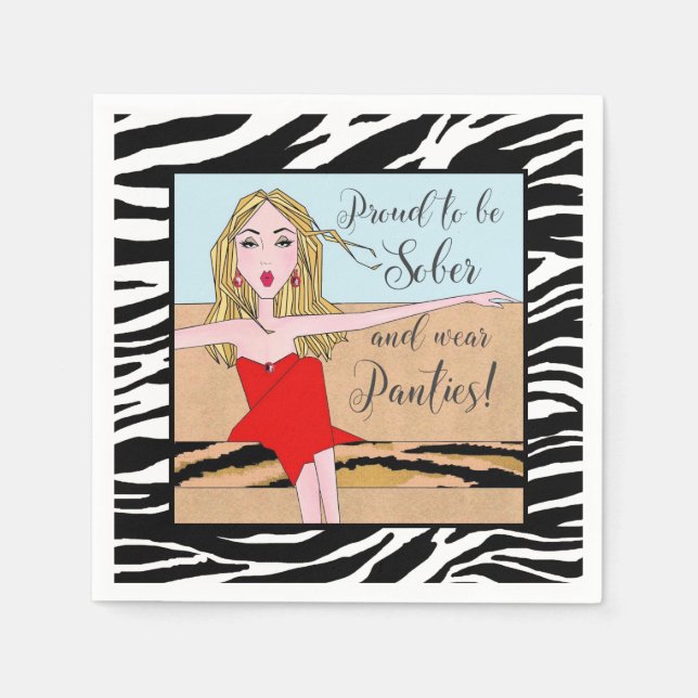 Proud to Be Sober & Wear Panties! Napkin (Front)