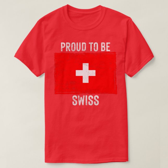 Proud To Be Swiss T-Shirt (Design Front)
