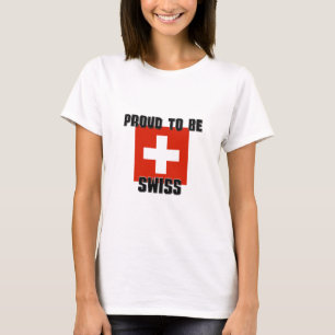 Proud To Be SWISS T-Shirt