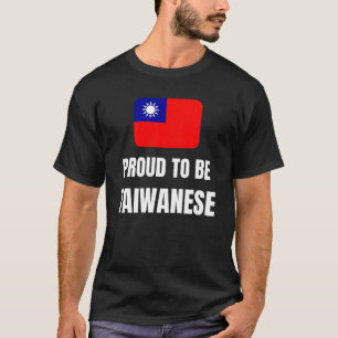 Proud to be Taiwanese  T-Shirt