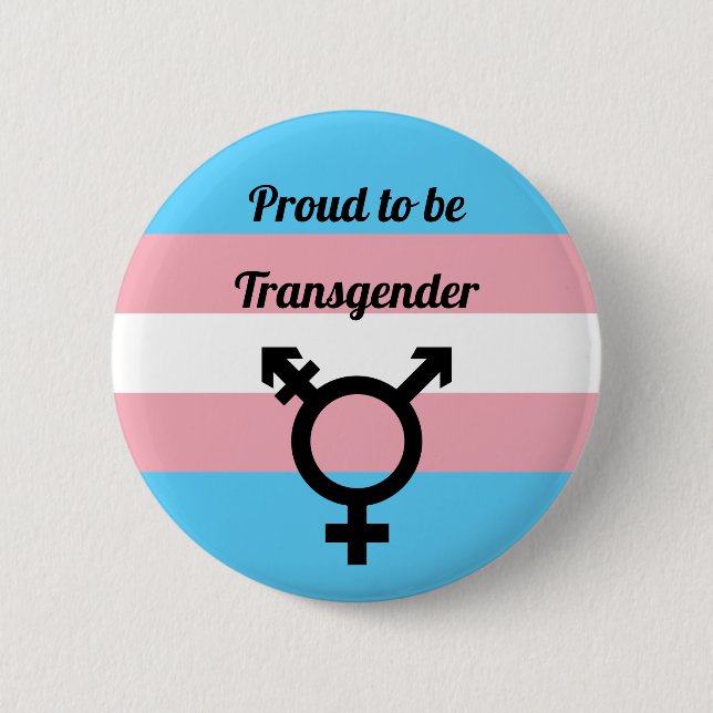 Proud to be Transgender | Trans Pride  6 Cm Round Badge (Front)