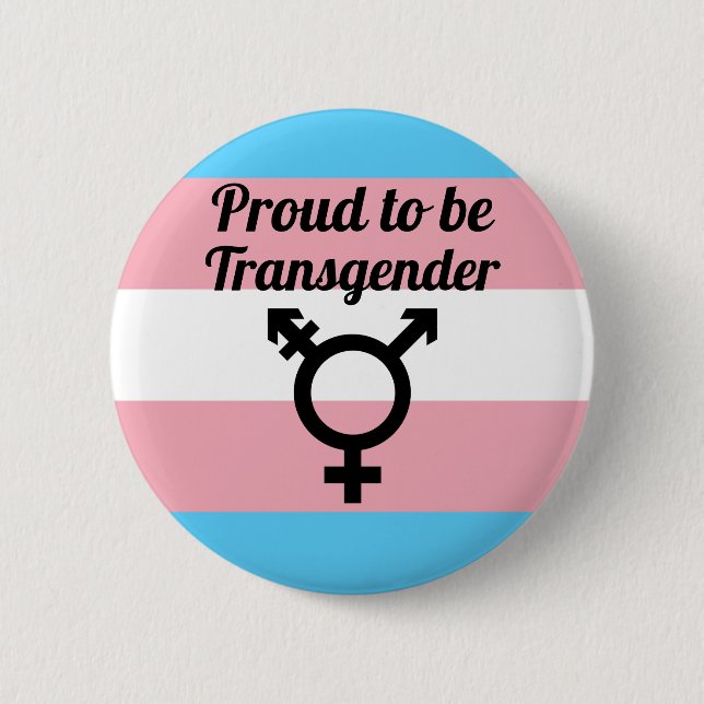 Proud to be Transgender | Trans Pride 6 Cm Round Badge (Front)