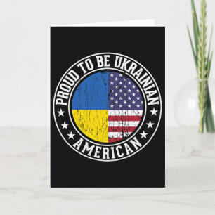 Proud To Be Ukrainian American Flag Colors Support Card
