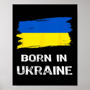Proud To Be Ukrainian Born In Ukraine  Poster