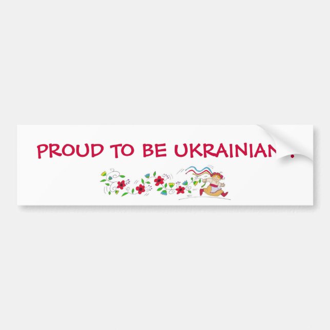 PROUD TO BE UKRAINIAN ! BUMPER STICKER (Front)